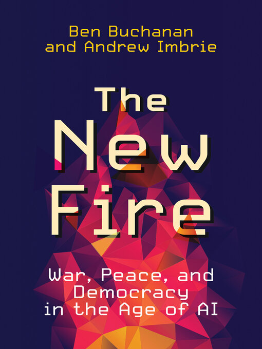 Title details for The New Fire by Ben Buchanan - Available
